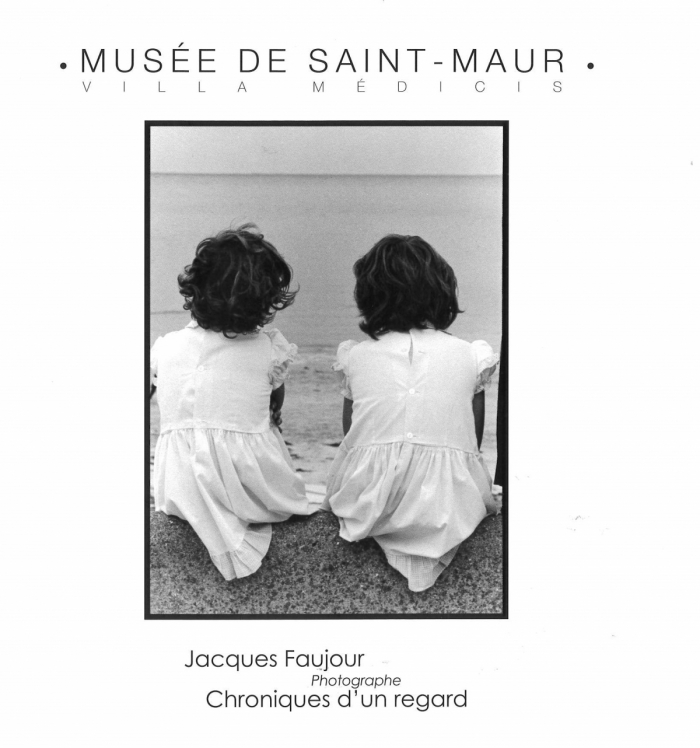 Jacques Faujour, photographe. Chroniques d'un regard