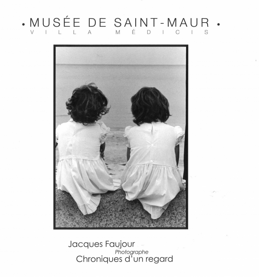 Jacques Faujour, photographe. Chroniques d'un regard