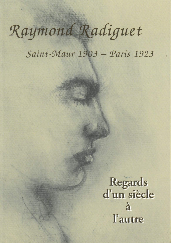 Raymond RADIGUET (Saint-Maur 1903 - Paris 1923) Regards d’un siècle à l’autre